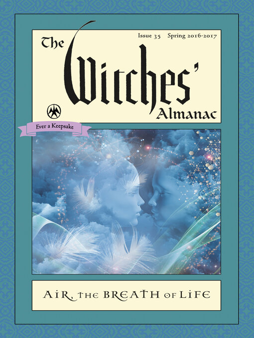 Title details for The Witches' Almanac, Issue 35, Spring 2016-2017 by Theitic - Available